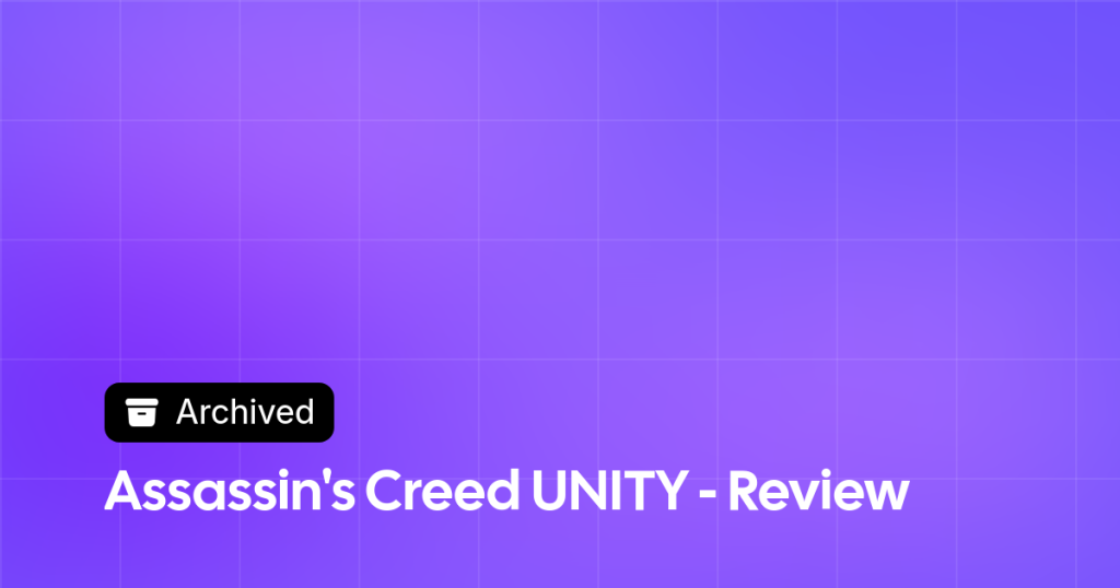 Thumbnail image for Assassin's Creed UNITY - Review 