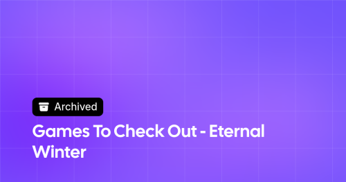 Thumbnail image for Games To Check Out - Eternal Winter