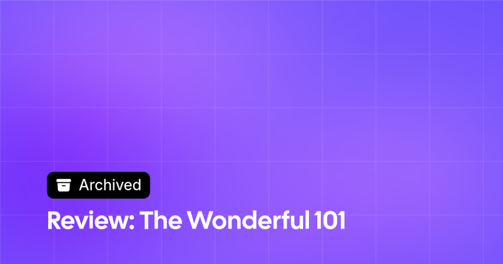 Thumbnail image for Review: The Wonderful 101