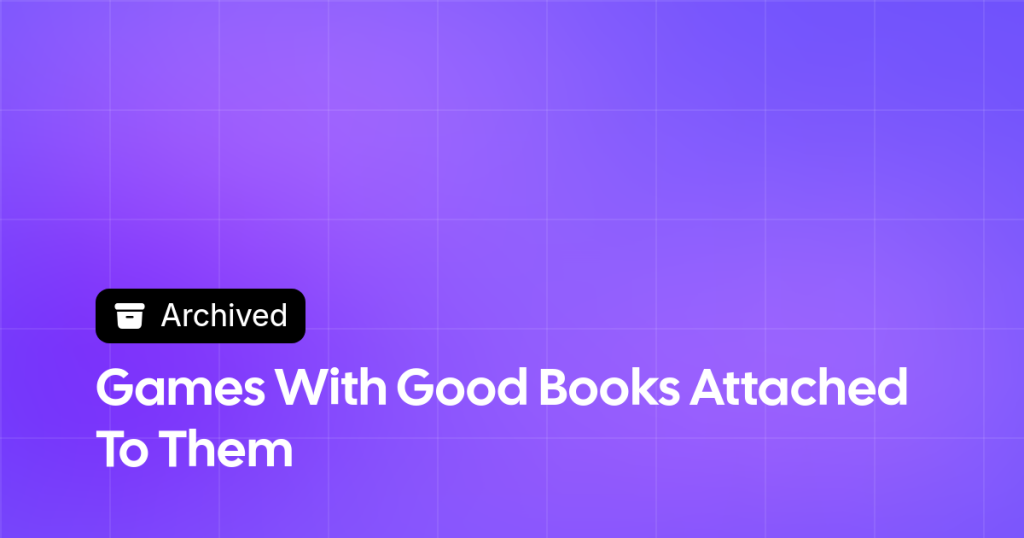 Thumbnail image for Games With Good Books Attached To Them