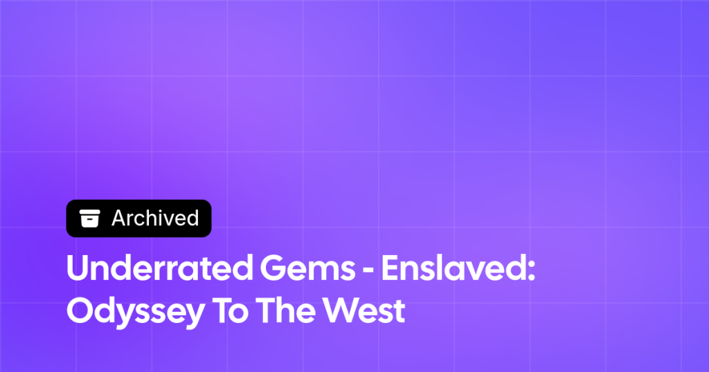 Thumbnail image for Underrated Gems - Enslaved: Odyssey To The West