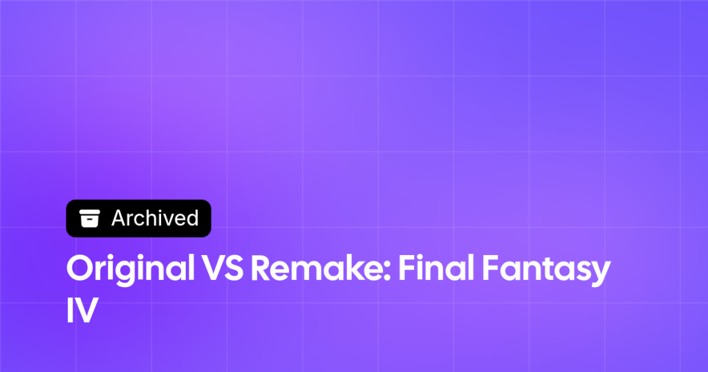 Thumbnail image for Original VS Remake: Final Fantasy IV