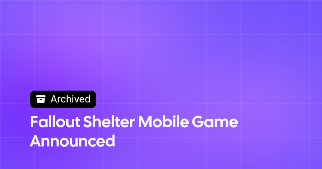 Thumbnail image for Fallout Shelter Mobile Game Announced