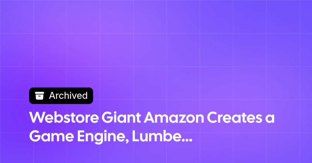 Thumbnail image for Webstore Giant Amazon Creates a Game Engine, Lumberyard