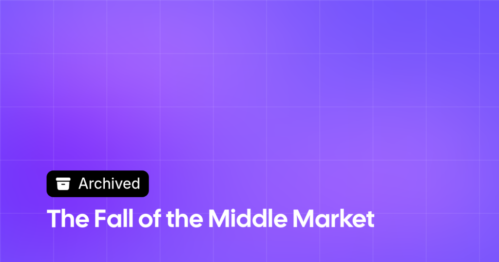 Thumbnail image for The Fall of the Middle Market