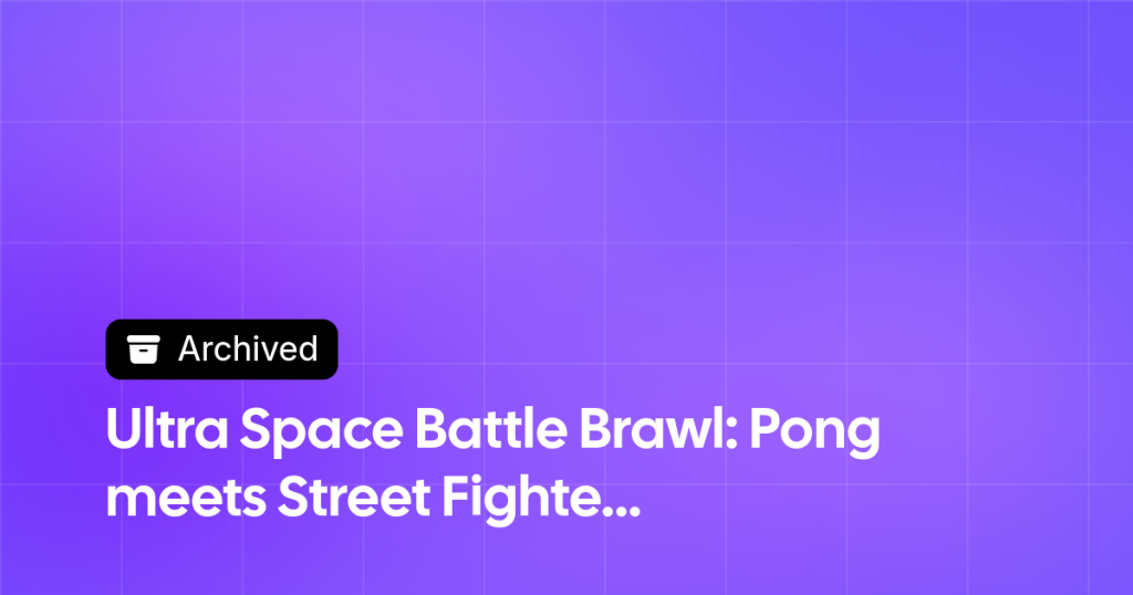 Thumbnail image for Ultra Space Battle Brawl: Pong meets Street Fighter. 